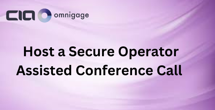 Host a Secure Operator Assisted Conference Call