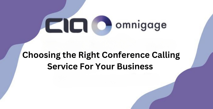 Choosing the Right Conference Calling Service For Your Business
